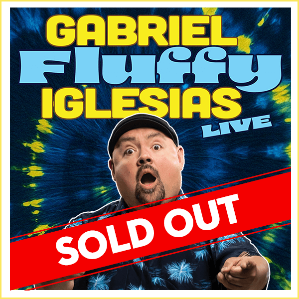 Gabriel "Fluffy" Iglesias - Sold Out
