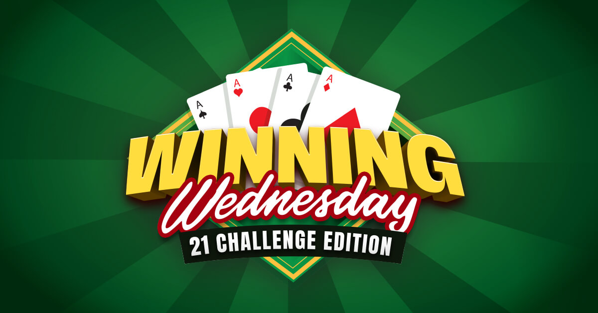 Winning Wednesdays: 21 Challenge Edition